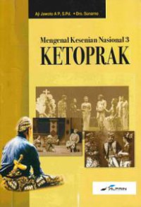 Mengenal Kesenian Nasional 3 : Ketoprak