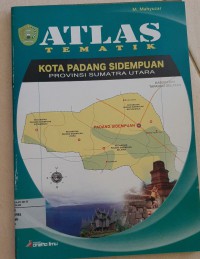 Atlas Kota Padang Sidempuan Provinsi Sumatra Utara