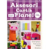 Aksesoris Cantik  dari Flanel