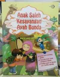 Anak Saleh Kesayangan Ayah Bunda