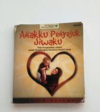 Anakku Penyejuk Jiwaku