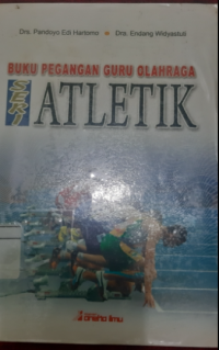 Buku Pegangan Guru Olahraga : Seri Atletik