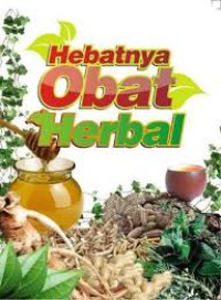 Hebatnya Obat Herbal