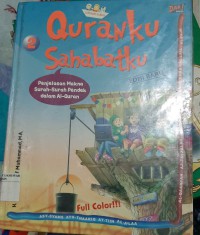 Qur'anku Sahabatku Penejelasan Makna Surah-Surah Pendek dalam Al-Qur'an