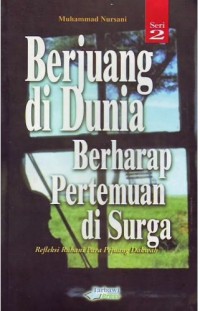 Berjuang di dunia berharap pertemuan di surga