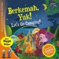 Berkemah, Yuk! : Let's Go Camping!