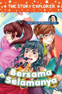 The Story Explorer - Bersama Selamanya