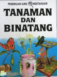 Tanaman Dan Binatang