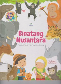 Binatang Nusantara : Mengenal, Mencari dan Menghitung Binatang