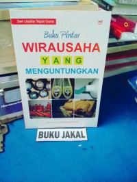 Buku Pintar Wirausaha Yang Menguntungkan