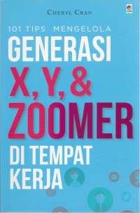 Generasi X, Y, & Zoomer di Tempat Kerja