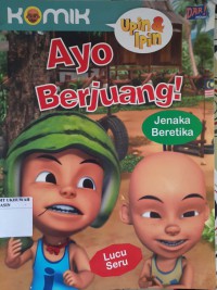 Komik Ipin dan upin : Ayo Berjuang!