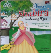 Princess Shabira dan Burung Kecil : Mengenal Asmaul Husna Lewat Dongeng