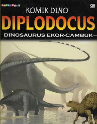 Komik Dino Diplodocus : Dinosaurus Ekor- Cambuk