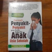 Cermati penyakit-Penyakit Ysng Rentan Diderita Anak Usia Sekolah