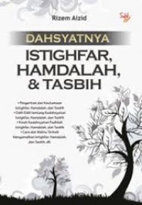 Dahsyatnya Istigfar, Hamdalah, & Tasbih