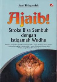 Ajaib! Stroke Bisa Sembuh dengan Istiqomah Wudhu :