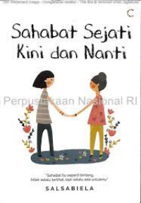 Sahabat Sejati Kini dan Nanti