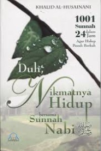 Duh, Nikmatnya Hidup bersama Sunnah Nabi Saw