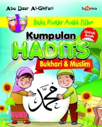 Kumpulan Hadist Bukhari & Muslim