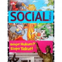 Sosial Studies: Belajar Hukum? Siapa Takut!