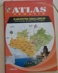 Atlas Kabupaten Simalungun Provinsi Sumatra Utara