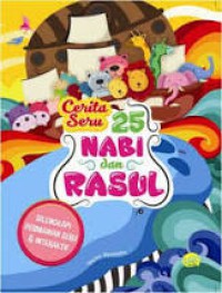 Cerita Seru 25 Nabi dan Rasul