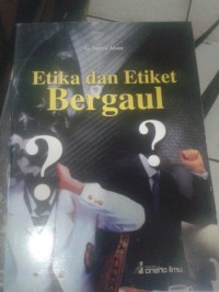 Eyika dan Etiket Bergaul