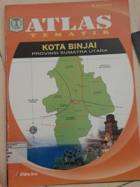 Atlas Kota Binjai Provinsi Sumatra Utara