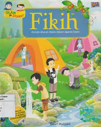 Fikih - Aturan-aturan Mulia dalam Agama Islam