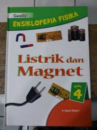 Ensklopedia Fisika : Listrik dan Magnet Vol 4