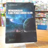 Menggunakan Ilmu Pengetahuna Alam