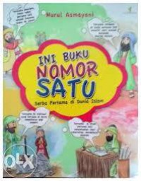 Buku Ini Buku Nomor Satu : Serba Pertama di Dunia Islam