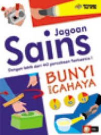 Jagoan Sains : Bunyi dan Cahaya