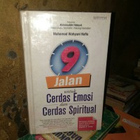 Jalan untuk Cerdas Emosi dan Cerdas SPIritual oleh muhammad wahyuni nafis