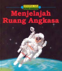 Menjelajah Ruang Angkasa