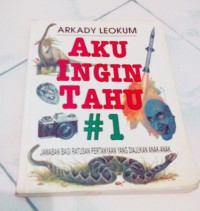 Aku Ingin Tahu