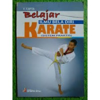 Belajar Ilmu Bela Diri Karate (Sistem Praktis)