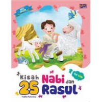 Kisah 25 Nabi & Rasul : For Kids