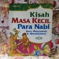 Kisah Masa Kecil Para Nabi