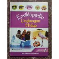 Ensiklopedia Lingkungan Hidup Vol. 1