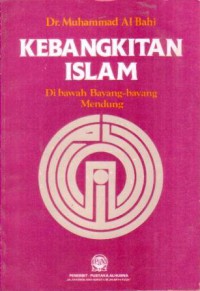 Kebangkitan Islam, Di bawah Bayang-bayang Mendung