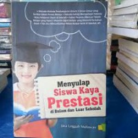 Menyulap Siswa Kaya Prestasi di Dalam dan Luar Sekolah