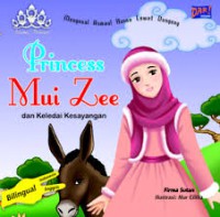 Princess Mui Zee Dan Keledai Kesayangan