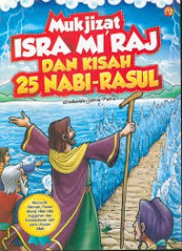 Mukjizat Isra Miraj dan Kisah 25 Nabi Rasul