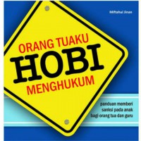 Orang Tuaku Hobi Menghukum