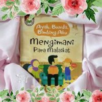 Ayah, Bunda, Bimbing Aku : Mengimani Para  Malaikat