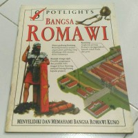 Bangsa Romawi ; Menyelidiki dan Memahami Bangsa Romawi Kuno