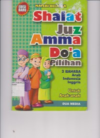 Materi Belajar : Shalat, Juz Amma dan Do'a Pilihan 3 Bahasa Arab, Indonesia dan Inggris untuk Anak-anak