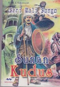 Seri Wali Songo : Sunan Kudus